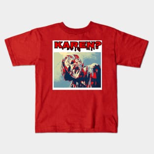 Karen? Kids T-Shirt